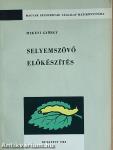 Selyemszövő előkészítés