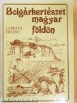Bolgárkertészet magyar földön