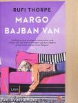Margo bajban van