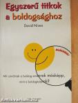 Egyszerű titkok a boldogsághoz