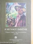 A mi Nagy Imrénk