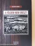 A földem nem ereszt