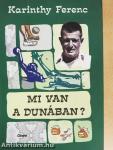 Mi van a Dunában?