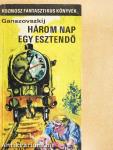 Fénykörben/Három nap egy esztendő