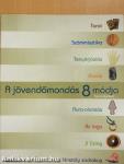 A jövendőmondás 8 módja