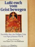 Laßt euch vom Geist bewegen