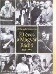 70 éves a Magyar Rádió