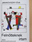 Felnőtteknek írtam
