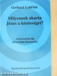 Milyennek akarta Jézus a közösséget?