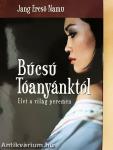 Búcsú Tóanyánktól