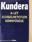 A lét elviselhetetlen könnyűsége