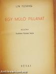 Egy múló pillanat I-II.