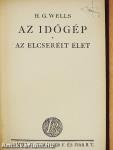 Az időgép/Az elcserélt élet