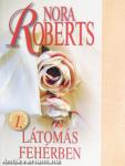 Látomás fehérben