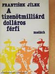 A tizenötmilliárd dolláros férfi