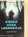 Kósza utak legendája