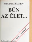 Bűn az élet...
