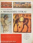 A messzeség titkai