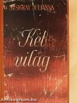 Két világ