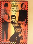 Sírig tartsd a pofád I-II.