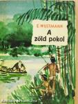 A zöld pokol