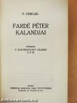 Fardé Péter kalandjai