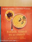 Evésről, ivásról és az életről