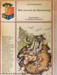 War einmal ein Bumerang