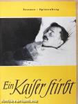 Ein Kaiser stirbt