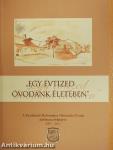 "Egy évtized óvodánk életében"