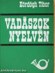 Vadászok nyelvén