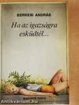 Ha az igazságra esküdtél...