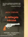 A rettegés városa