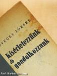 Kísérletezzünk és gondolkozzunk