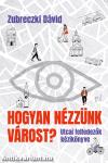 Hogyan nézzünk várost?