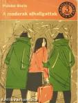 A madarak elhallgattak