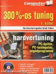 300%-os tuning I-II.
