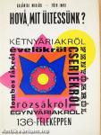 Hová, mit ültessünk?