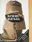 Keserű ifjúság I-II.