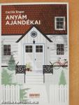 Anyám ajándékai