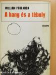 A hang és a téboly