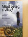 Mitől beteg a világ?