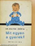 Mit egyen a gyerek?