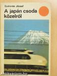 A japán csoda közelről
