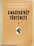 A magyar nép története I.