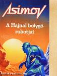 A Hajnal bolygó robotjai