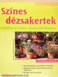 Színes dézsakertek