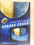 Korunk csodái