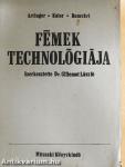 Fémek technológiája