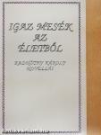 Igaz mesék az életből